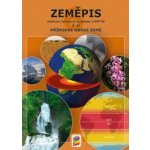 Zeměpis 6, 2. díl - Přírodní obraz Země - Učebnice – Hledejceny.cz