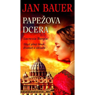 Papežova dcera - Jan Bauer