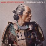 Manic Street Preachers - RESISTANCE IS FUTILE /COLOURED - `18 - LP – Hledejceny.cz