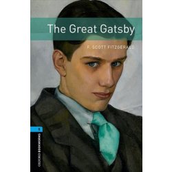 Oxford Bookworms Library 5 The Great Gatsby New Edition - Francis Scott Fitzgerald