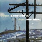 Scofield John & Pat Metheny - I Can See Your House from Here - 2Vinyl LP – Hledejceny.cz