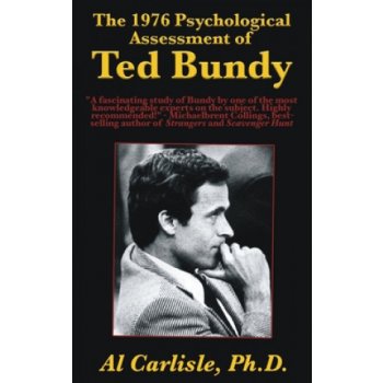 The 1976 Psychological Assessment of Ted Bundy od 464 Kč - Heureka.cz