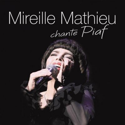 Mireille Mathieu - Mireille Mathieu Chante Piaf CD – Hledejceny.cz