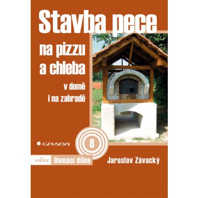 Stavba pece na pizzu a chleba