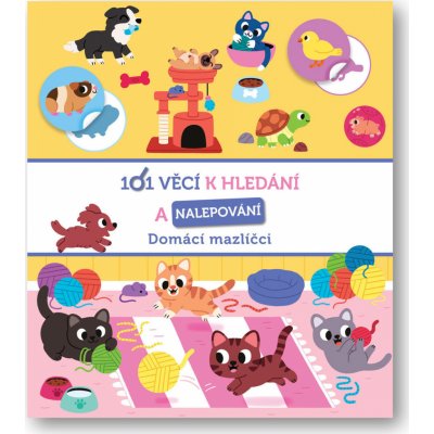 101 věcí k hledání a nalepování Domácí mazlíčci – Zboží Dáma
