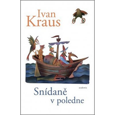 Kraus, Ivan - Snídaně v poledne