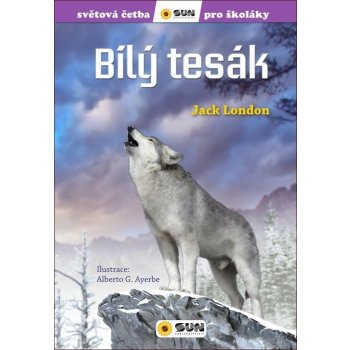 Bílý tesák - Světová četba pro školáky - Jack London