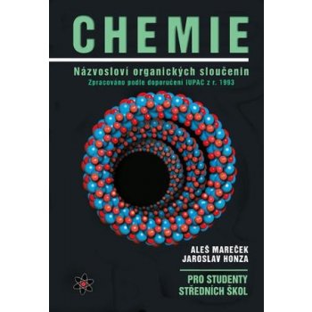 Chemie Názvosloví organických sloučenin - Honza Jaroslav