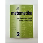 MATEMATIKA PRO DVOULETÉ A TŘÍLETÉ UČEBNÍ OBORY SOU 2.DÍL - Emil Calda – Zboží Mobilmania