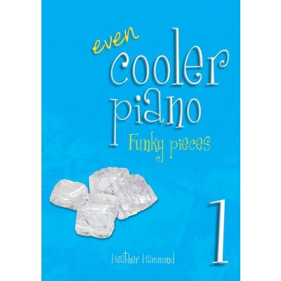 Even Cooler Piano 1 Funky pieces for grade 1 pro klavír 1090895