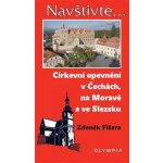 Církevní opevnění v Čechách, na Moravě a ve Slezsku - Zdeněk Fišera – Hledejceny.cz