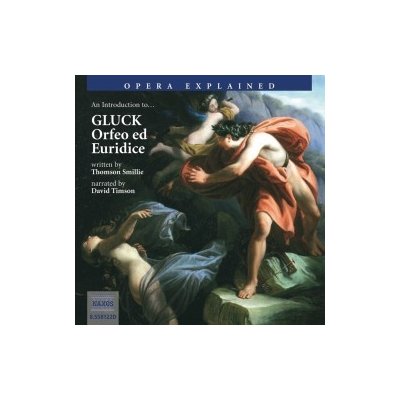 Opera Explained – Orfeo ed Euridice (EN) – Zbozi.Blesk.cz