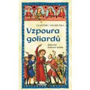 Vzpoura goliardů. Hříšní lidé Království českého - 22.díl - Vlastimil Vondruška