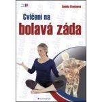 Cvičení na bolavá záda Daniela Stackeová – Hledejceny.cz