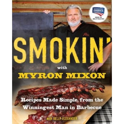 Smokin' with Myron Mixon