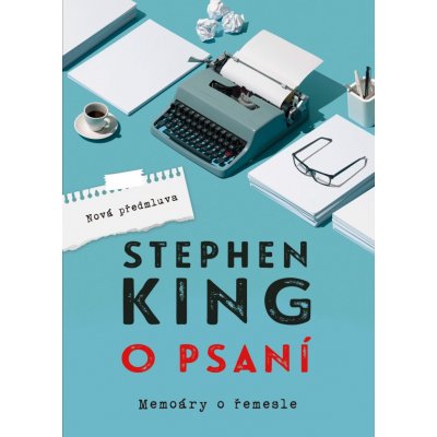 O psaní - Stephen King – Hledejceny.cz