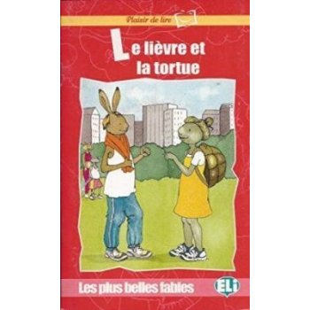 Les plus belles fables Le li?vre et la tortue + Audio CD