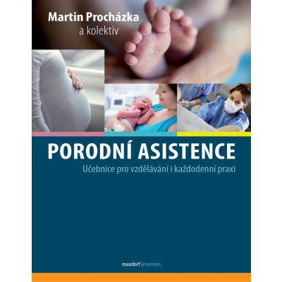 Procházka, Martin - Porodní asistence