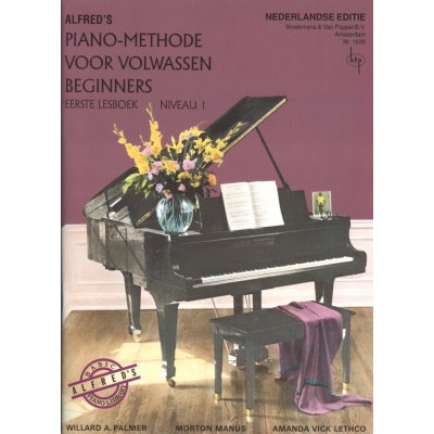 Alfred´s Piano-Methode Voor Volwassen Beginners 1 škola hry na klavír pro dospělé (Nizozemské vydání) – Zboží Mobilmania