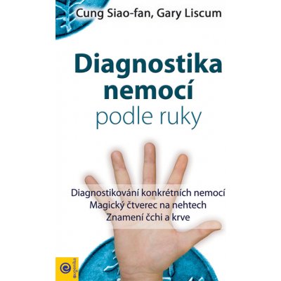 Čínská diagnostika nemocí podle rukou - Liscum, Gary,Siao-fan, Gung – Zboží Mobilmania