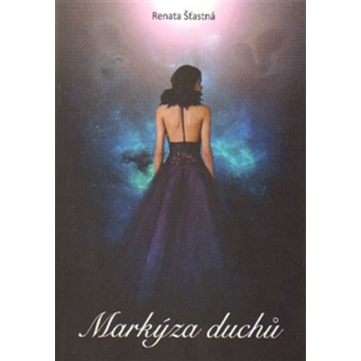 Markýza duchů - Renáta Šťastná