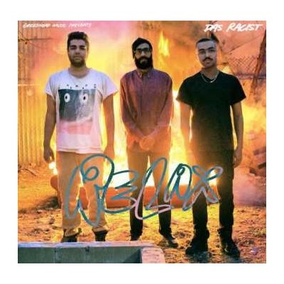 Das Racist - Relax LP – Zbozi.Blesk.cz