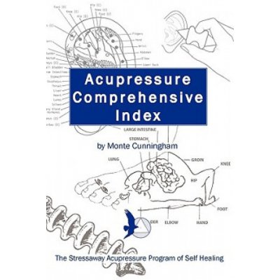 Acupressure Comprehensive Index and The Stressaway Acupressure Program of Self Healing