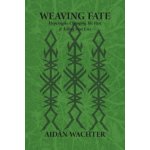 Weaving Fate – Hledejceny.cz