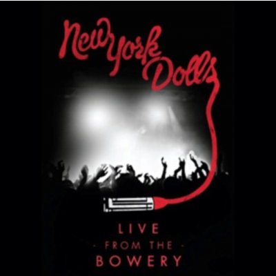 New York Dolls - Live From The Bowery CD – Zbozi.Blesk.cz