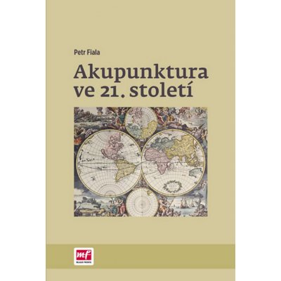 Akupunktura ve 21. století - Petr Fiala