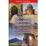 Hory a kopce opředené tajemstvím - Jan A. Novák – Hledejceny.cz