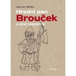 Hradní pan Brouček a jiná monstra - Václav Němec – Hledejceny.cz