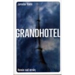 Grandhotel - Rudiš Jaroslav – Hledejceny.cz