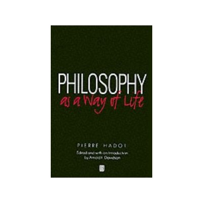 Philosophy as a Way of Life - P. Hadot – Hledejceny.cz