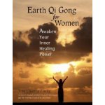 Earth Qi Gong for Women T. Zhang Awaken Your Inn – Zboží Mobilmania