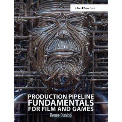 Production Pipeline Fundamentals for Film and Games