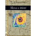 Slova o štěstí - Helen Exley – Hledejceny.cz