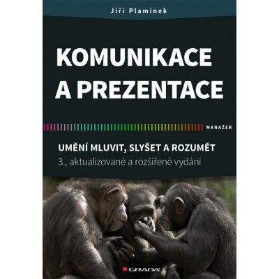 Komunikace a prezentace - Umění mluvit, slyšet a rozumět - Jiří Plamínek – Zbozi.Blesk.cz