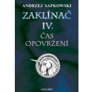 Zaklínač IV: Čas opovržení - Andrzej Sapkowski
