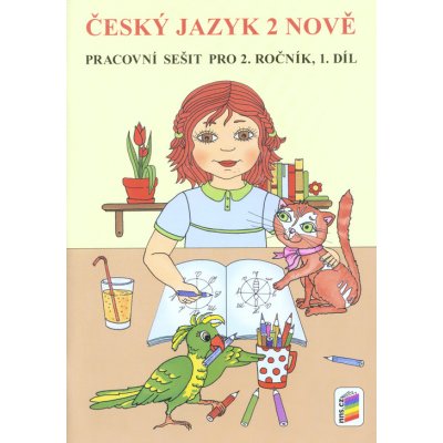 Český jazyk 2 NOVĚ, 1. díl pracovní sešit pro 2. ročník ZŠ – Sleviste.cz