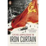 Iron Curtain: The Crushing of Eastern Europe 1944-56 – Hledejceny.cz