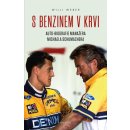 Kniha S benzinem v krvi - Auto-biografie manažera Michaela Schumachera - Willi Weber