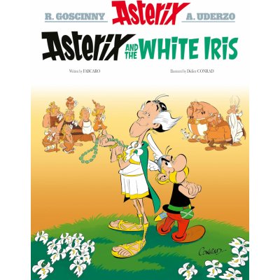 Asterix: Asterix and the White Iris: Album 40 - Fabcaro