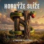 Horkyze Slize - ... A Carovne Slovicko? LP – Hledejceny.cz