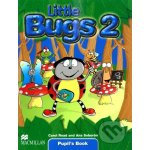 Little Bugs 2 Pupils Book - Carol Rean and Ana Soberon – Zbozi.Blesk.cz