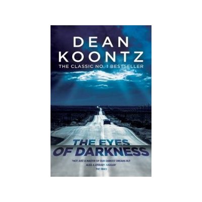 The Eyes of Darkness : A terrifying horror novel of unrelenting suspense - Dean Koontz