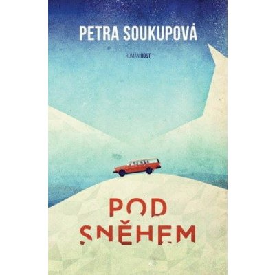 Pod sněhem - Petra Soukupová – Hledejceny.cz