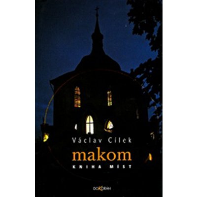 Makom - míst - Václav Cílek