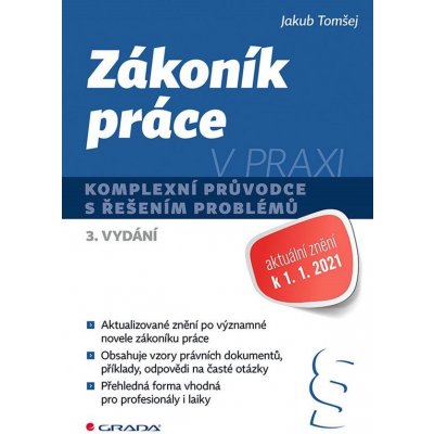 Zákoník práce v praxi: komplexní průvodce s řešením problémů, 3. vydání - Jakub Tomšej