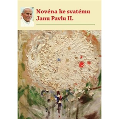 Novéna ke svatému Janu Pavlu II. - Michal Altrichter – Zbozi.Blesk.cz